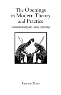 The Openings in Modern Theory and Practice