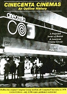 Cincenta Cinemas: An Outline History - A Projected Series of British and American Cinema Circuit Histories