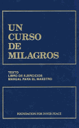 UN CURSO DE MILAGROS: edicion en un solo volumen I, II, III