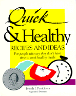 Quick & Healthy Recipes and Ideas: For People Who Say They Don't Have Time to Cook Healthy Meals