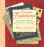 Everyday Traditions: Simple Family Rituals for Connection and Comfort