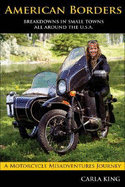 American Borders: A Solo Circumnavigation of the United States on a Russian Sidecar Motorcycle