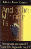 And the Winner is