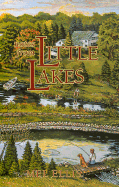 notes from little lakes the story of a family and fifteen acres