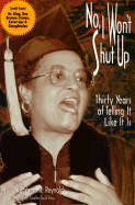 No, I Won't Shut Up: Thirty Years of Telling It Like It is