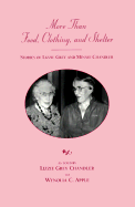 More Than Food, Clothing, and Shelter: Stories of Lizzie Grey and Minnie Chandler