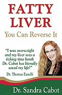 Fatty Liver You Can Reverse It: Fatty Liver You Can Reverse It