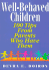 Well-Behaved Children: 100 Tips from Parents Who Have Them