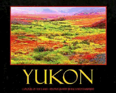 Yukon: Colour of the Land