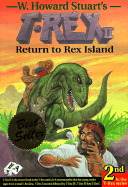 T-Rex II: Return to Rex Island W. Howard Stuart