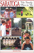 Saratoga: The Family Place to Be