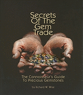 Secrets of the Gem Trade: The Connoisseur's Guide to Precious Gemstones