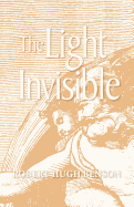 The Light Invisible...