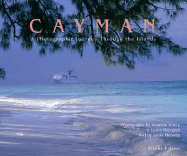 Cayman: A Photographic Journey Through the Islands