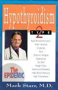Hypothyroidism Type 2: The Epidemic