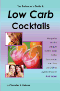 The Bartender's Guide to Low Carb Cocktails