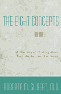 Eight Concepts of Bowen Theory