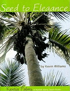 Seed to Elegance: Kentia Palms of Norfolk Island, South Pacific