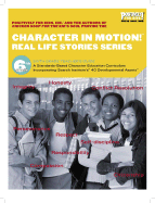 Character in Motion! Real Life Stories Series Sixth Grade Teacher's Guide