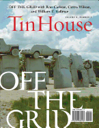 Tin House: Off the Grid; Issue 35