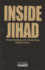 Inside Jihad: Understanding and Confronting Radical Islam