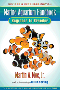 The Marine Aquarium Handbook: Beginner to Breeder