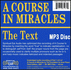 A Course in Miracles Audio Part I: the Text on Mp3 Disc