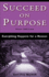 Succeed on Purpose: Everything Happens for a Reason