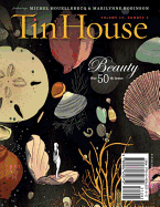 Tin House, Volume 13 Number 2: Beauty