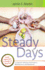 Steady Days: A Journey Toward Intentional, Professional Motherhood