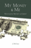 My Money & Me: Managing Money & Credit (Trade Edition)