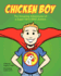 Chicken Boy: The Amazing Adventures of a Super Hero with Autism