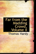 Far from the Madding Crowd, Volume II