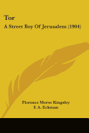 Tor, a Street Boy of Jerusalem