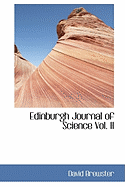 Edinburgh Journal of Science Vol. II