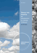 Theory Into Practice: An Introduction to Literary Criticism