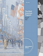 The Brief American Pageant: A History of the Republic