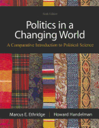 Politics in a Changing World: A Comparative Introduction to Political Science