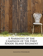 A Narrative of the Campaign of the First Rhode Island Regiment
