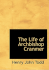 The Life of Archbishop Cranmer