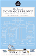 The Best of Down Goes Brown: Greatest Hits and Brand New Classics-to-Be from Hockey's Most Hilarious Blog