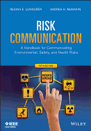 Risk communication : a handbook for communicating environmental, safety, and health risks