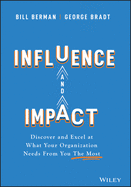 influence and impact discover and excel at what your organization needs fro