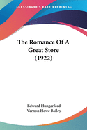 The Romance of a Great Store
