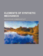ISBN 9781130000108 product image for Elements of Synthetic Mechanics | upcitemdb.com