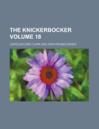 The Knickerbocker Volume 18