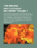 The Imperial Encyclopaedic Dictionary Volume 9; A New and Exhaustive Work of Reference to the English Language, Defining Over 250,000 Words, with a Full Account of Their Origin, Pronunciation and Use. Comprising a General Encyclopaedia of Art, Science, I