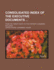 Consolidated Index of the Executive Documents; From the Twenty-Sixth to the Fortieth Congress, Inclusive
