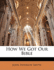 How We Got Our Bible