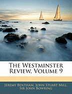The Westminster Review, Volume 9